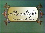 Moonlight - la Pierre de Lune