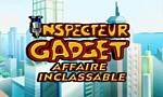 Inspecteur Gadget - Affaire Inclassable