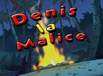 Denis La Malice : la Croisière en Folie