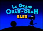 Le Grand Ouah Ouah Bleu - image 1