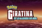 Pokémon : Film 11 - Giratina et le Gardien du Ciel