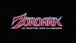 Pokémon : Film 13 - Zoroark, le Maître des Illusions