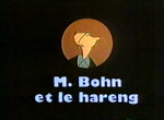 M. Bohn et le Hareng