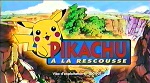 Pokémon - Court-métrage 2 : Pikachu à la rescousse